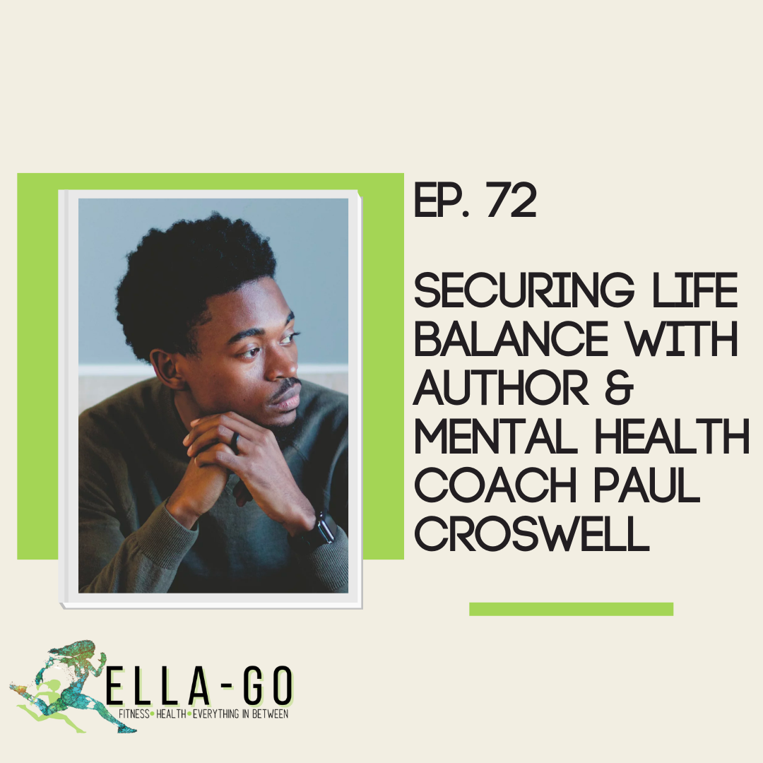 Securing Life Balance With Author Mental Health Coach Paul Croswell