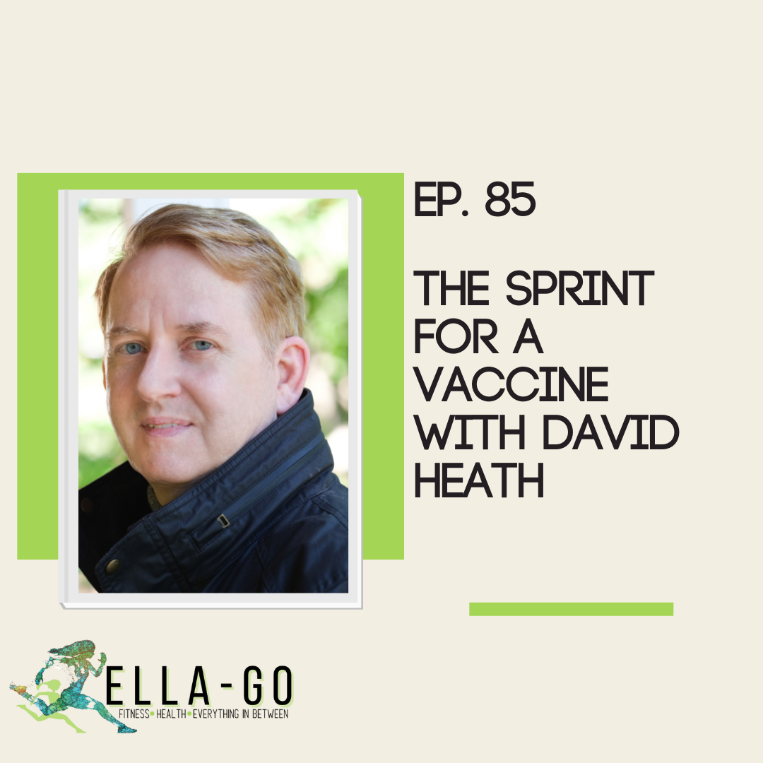 The Sprint For A Vaccine With David Heath