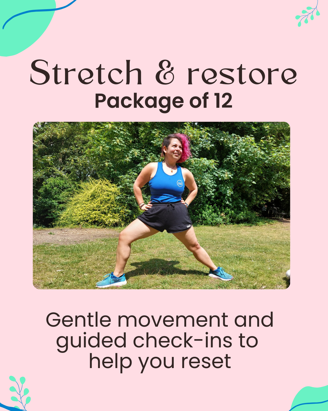 Stretch & restore