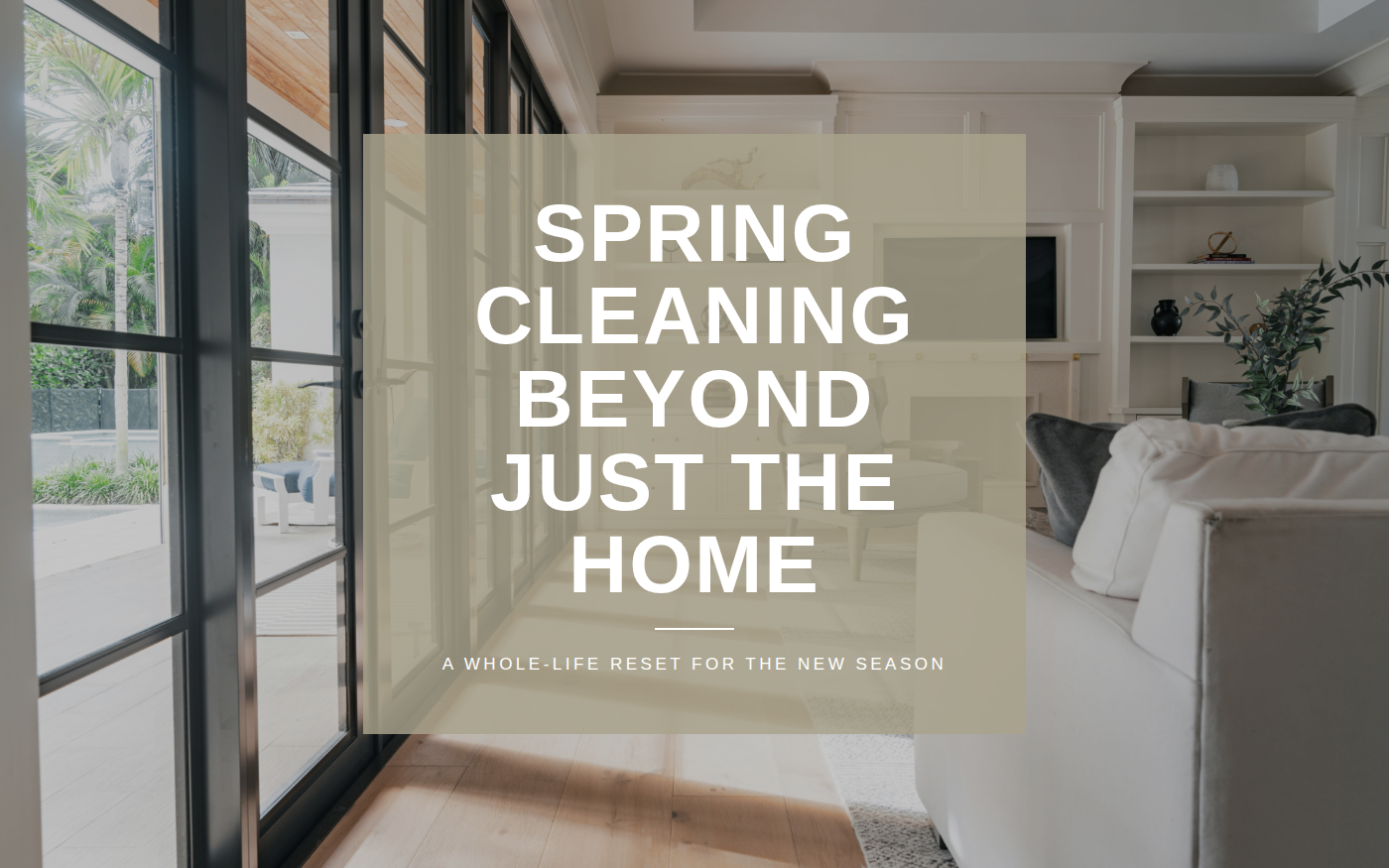 Spring Cleaning Beyond Just The Home