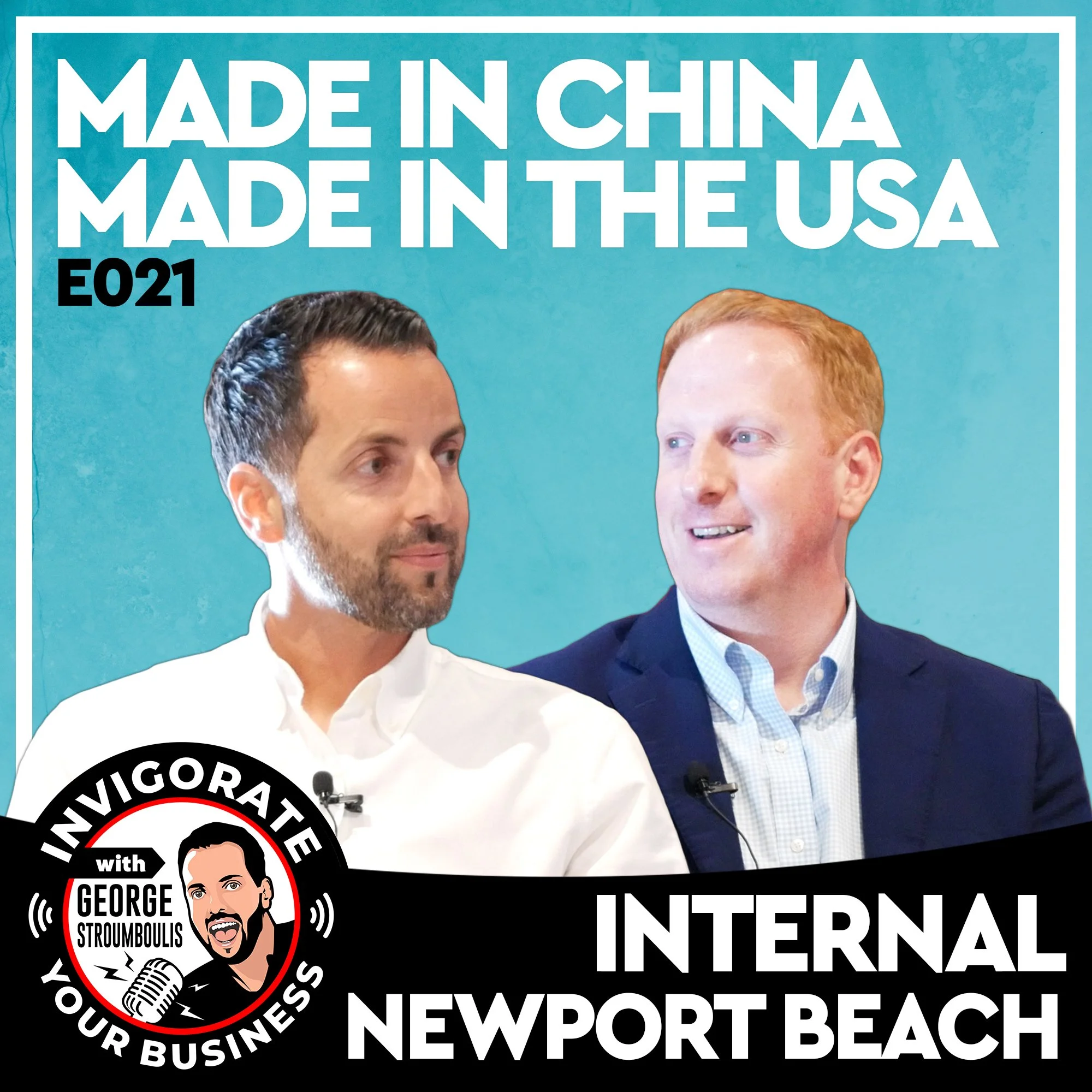 "MADE IN CHINA" VS. USA MANUFACTURING - INTERNAL EPISODE | E021 PODCAST