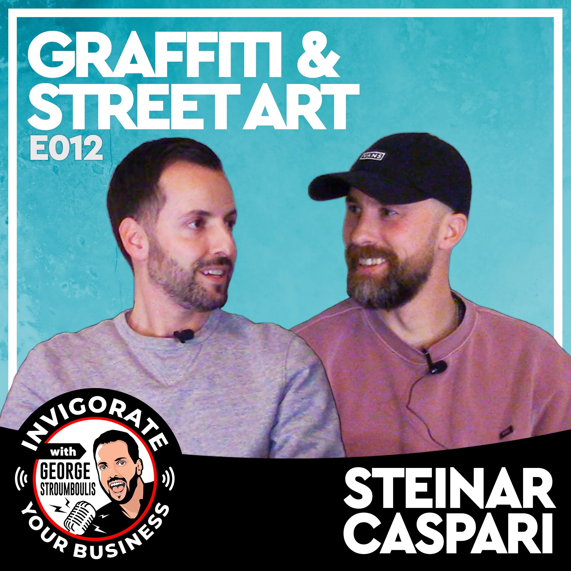 GRAFFITI & STREET ART WITH STEINAR CASPARI | E012 PODCAST