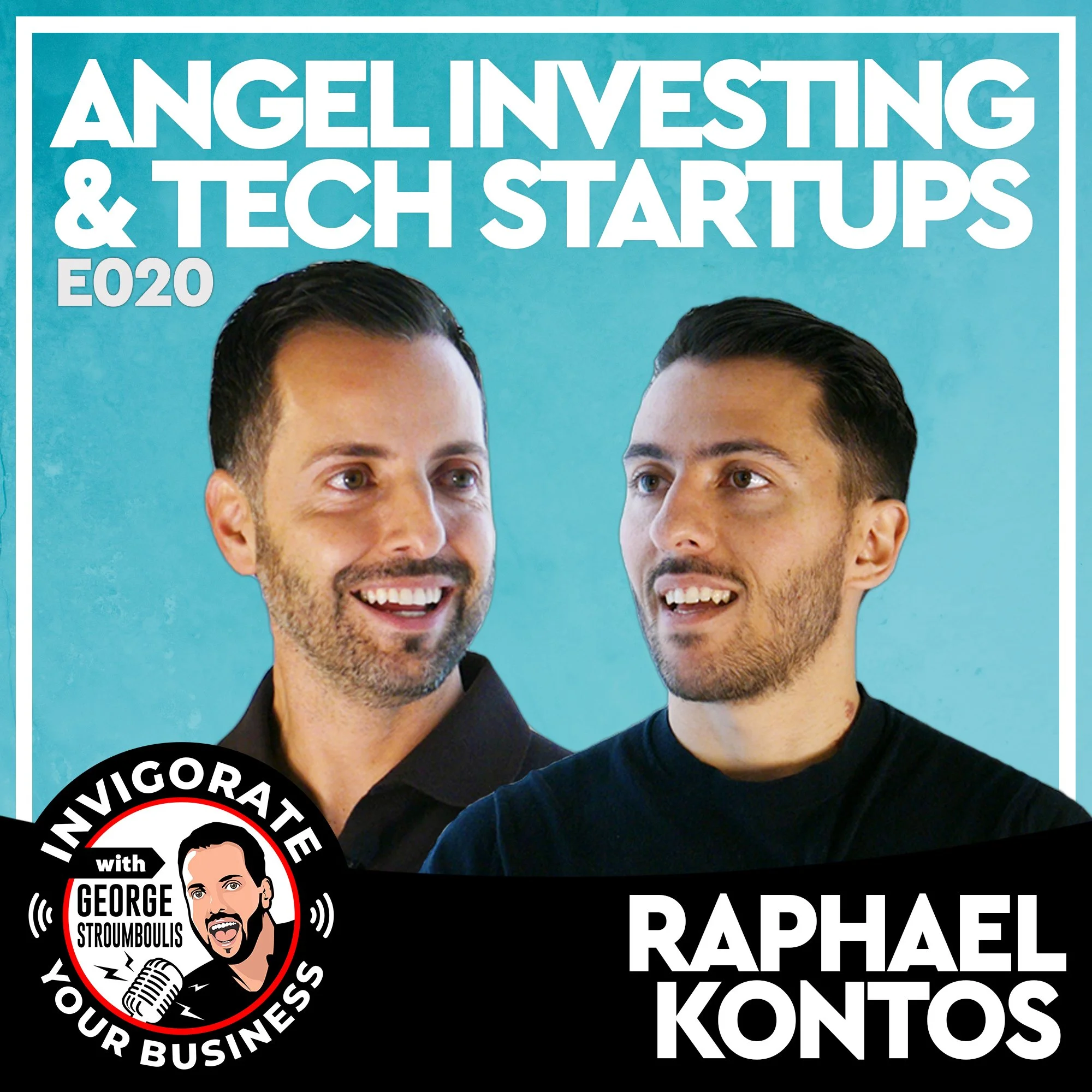 ANGEL INVESTING IN TECH STARTUPS WITH RAPHAEL KONTOS | E020 PODCAST
