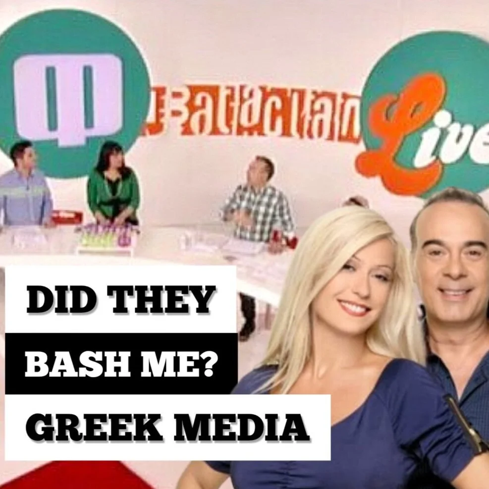 GETTING BASHED ON NATIONAL GREEK TV FOR MY REALITY TV SHOW