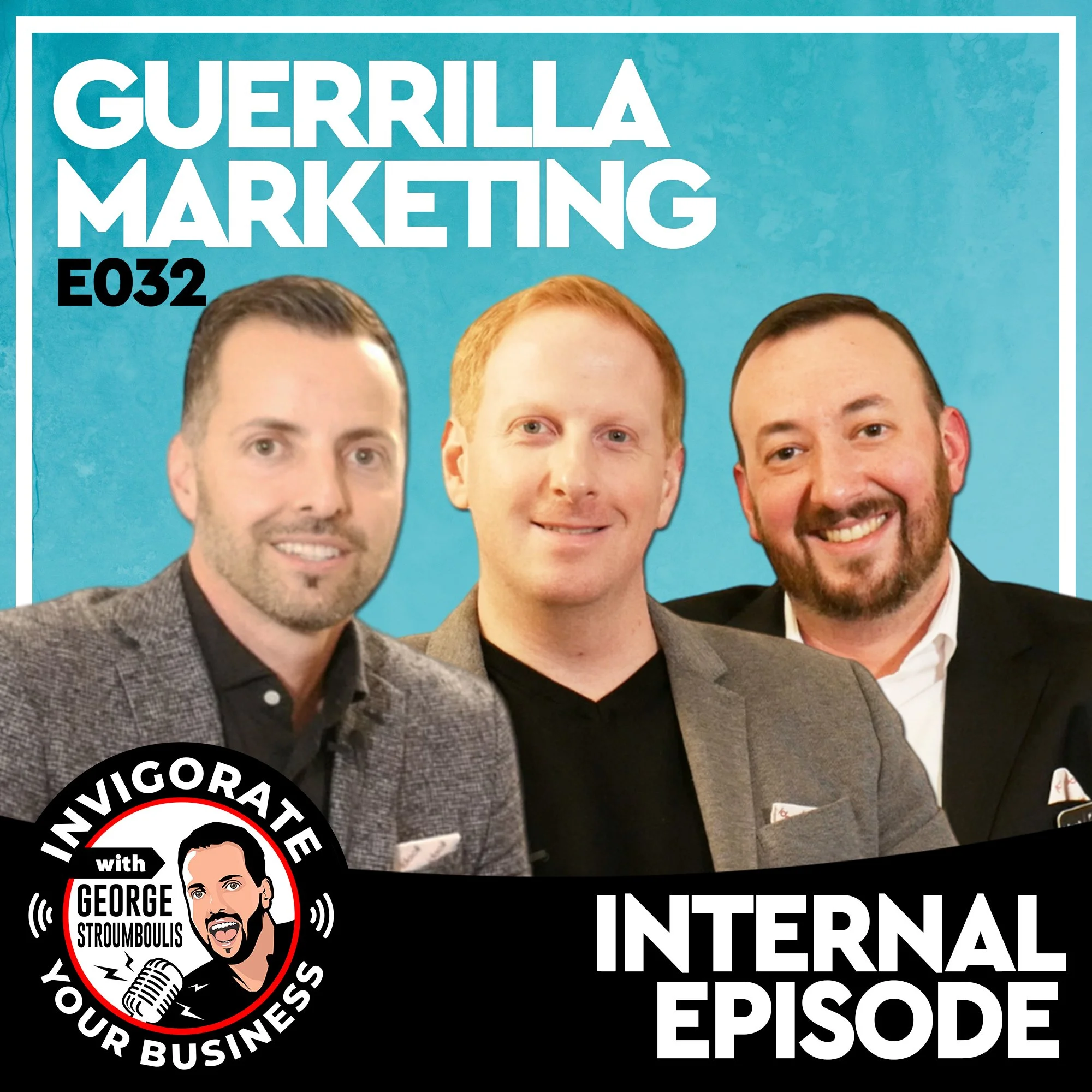 GUERRILLA MARKETING AT TRADESHOWS - INTERNAL EPISODE | E032 PODCAST