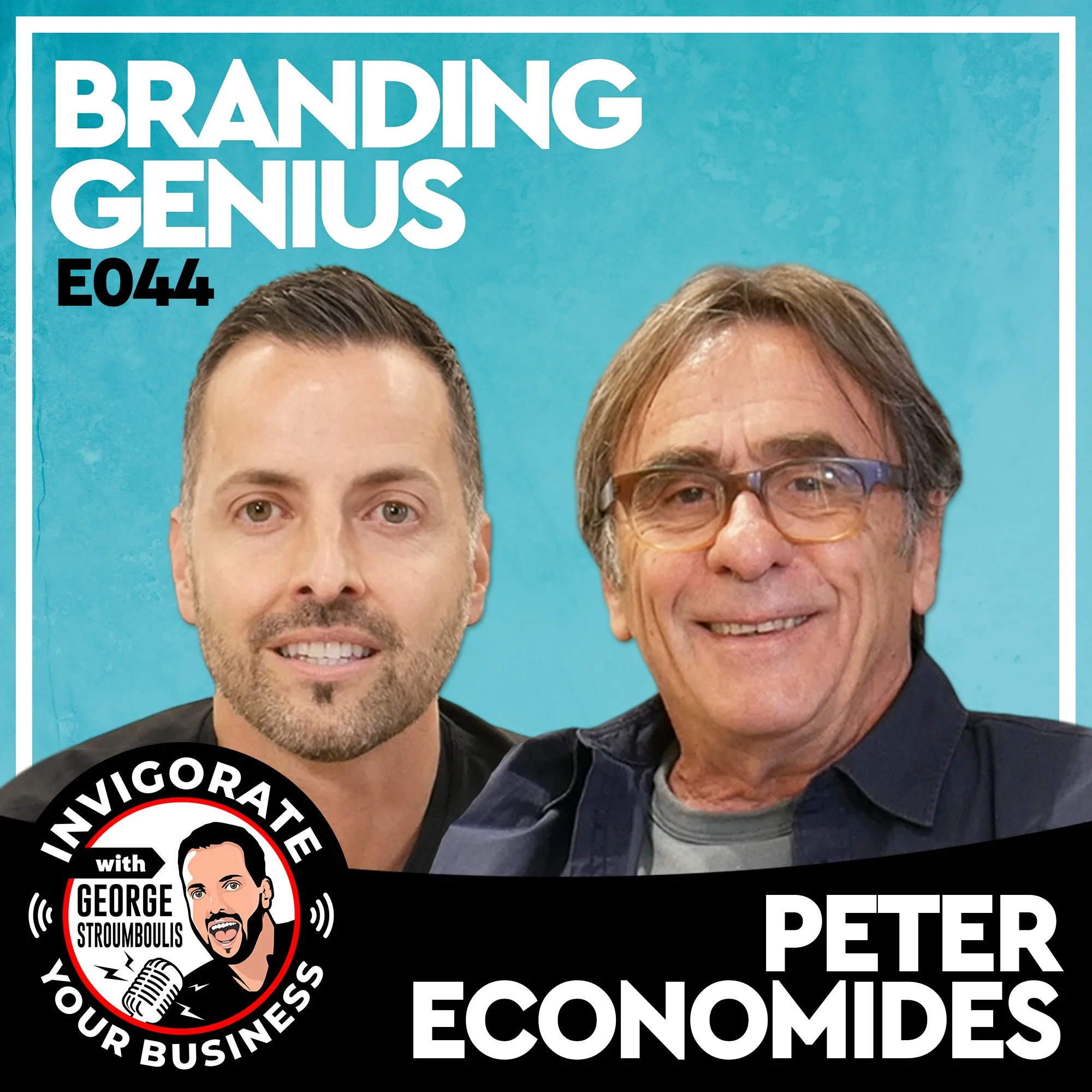 STRATEGIC BRANDING GENIUS WITH PETER ECONOMIDES | E044 PODCAST