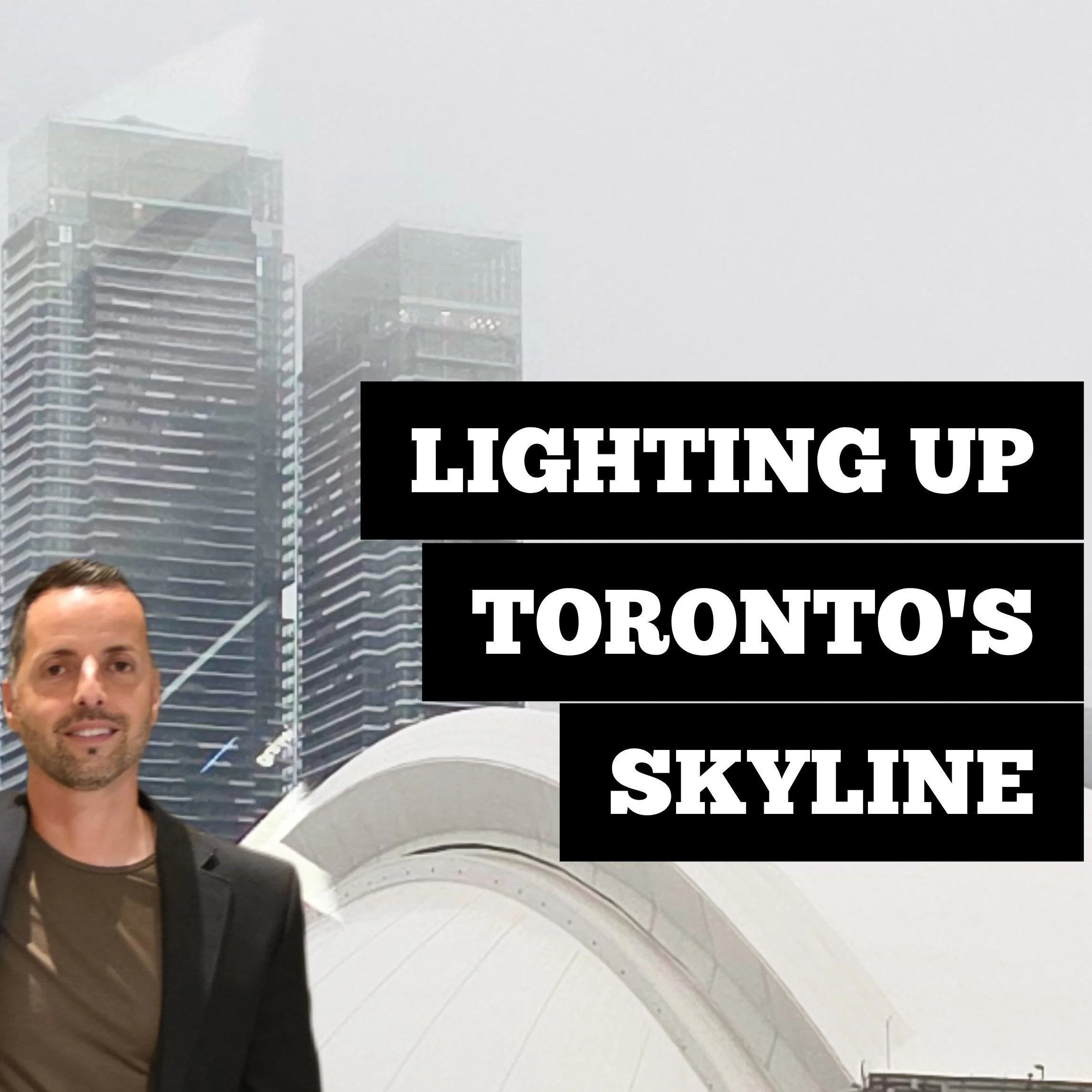 LIGHTING UP SKYSCRAPERS IN TORONTO CANADA