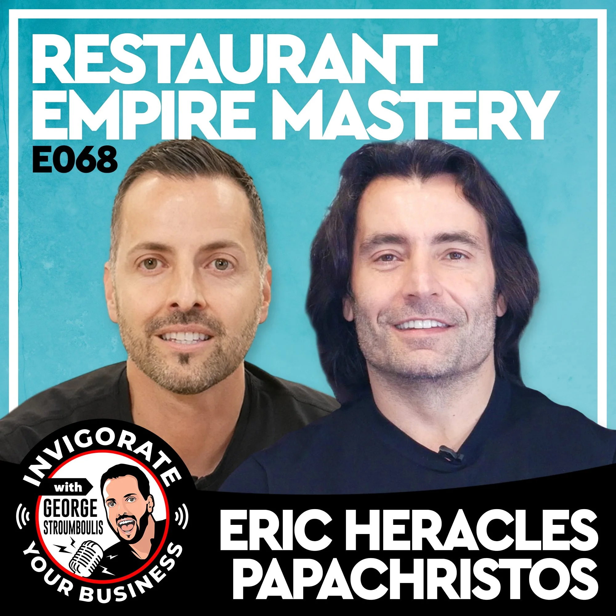 BOSTON HOSPITALITY EMPIRE WITH ERIC PAPACHRISTOS | E068 PODCAST