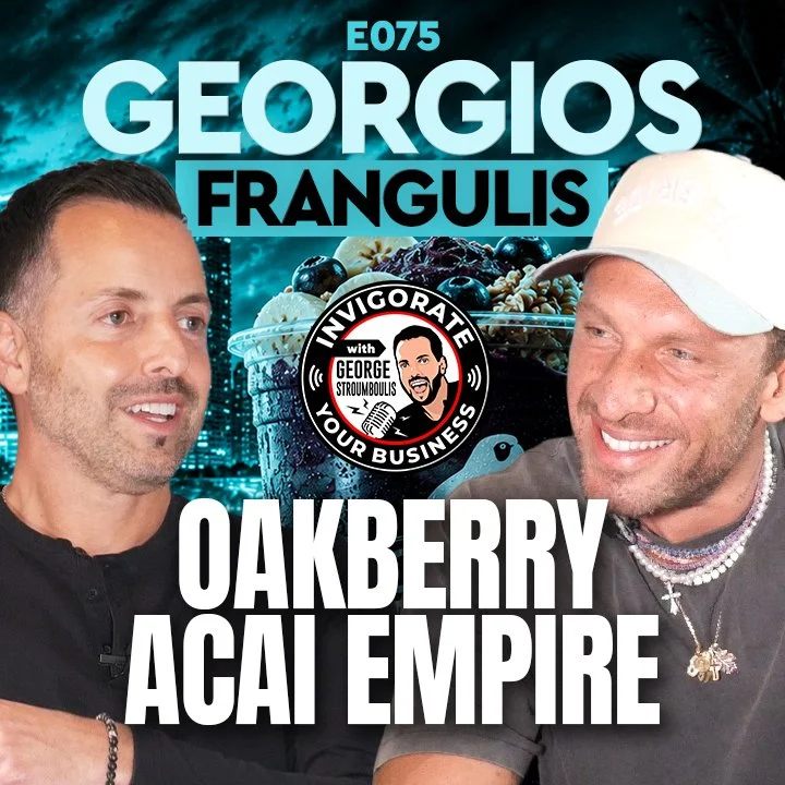 BUILDING OAKBERRY INTO A GLOBAL AÇAÍ EMPIRE WITH GEORGIOS FRANGULIS | E075