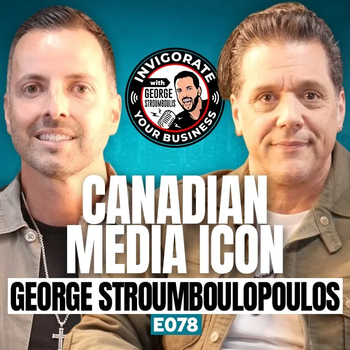 CANADIAN MEDIA ICON WITH GEORGE STROUMBOULOPOULOS | E078
