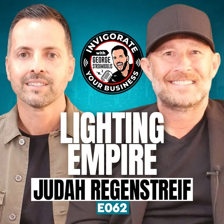 SCALING A LIGHTING EMPIRE WITH JUDAH REGENSTREIF | E062 PODCAST