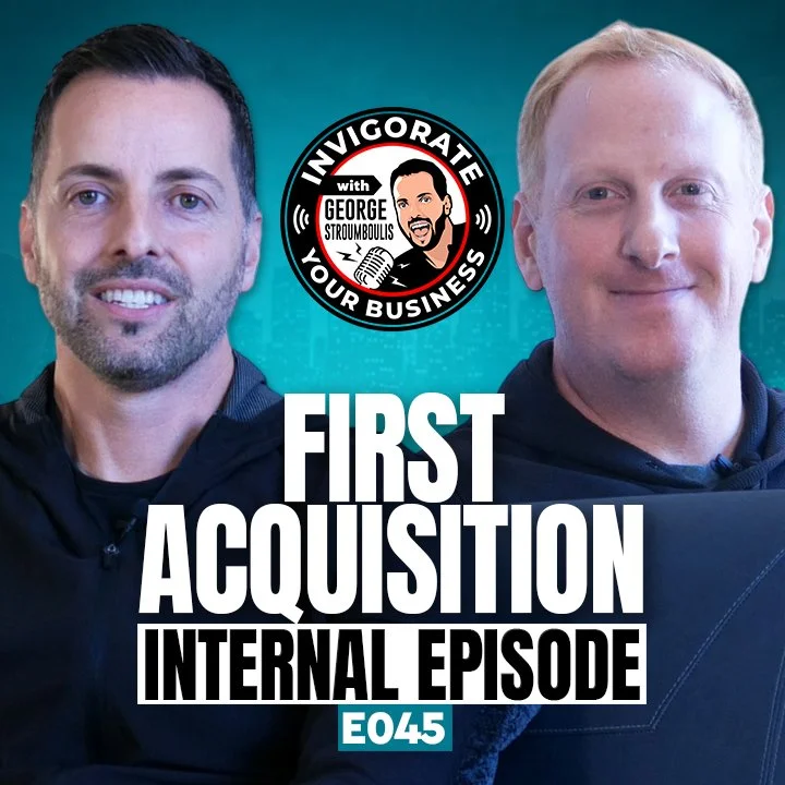 FIRST COMPANY ACQUISITION - INTERNAL EPISODE | E045 PODCAST