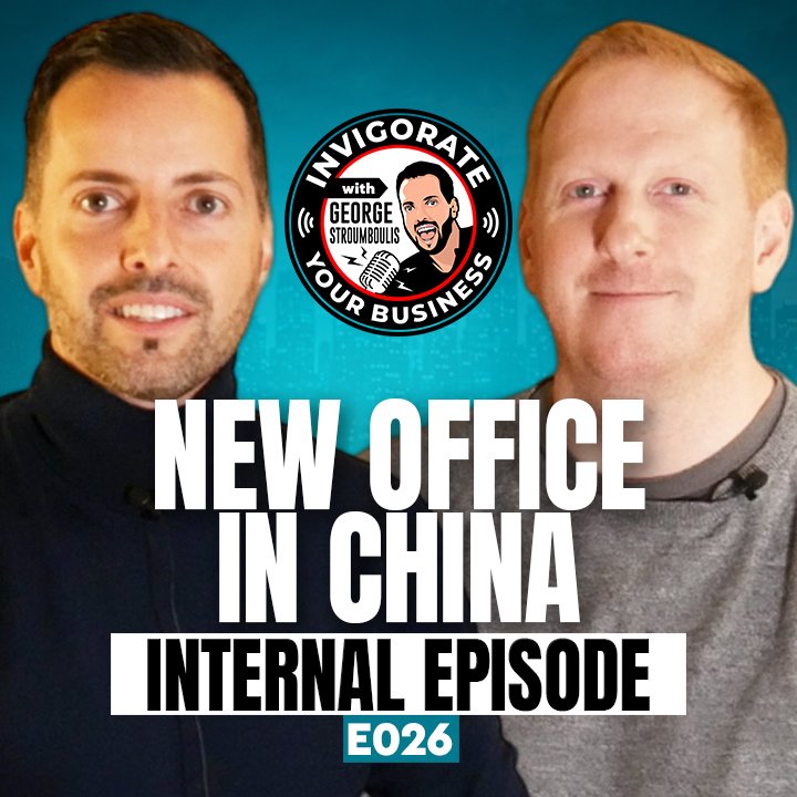 OPENING A NEW OFFICE IN POST-PANDEMIC CHINA - INTERNAL | E026 PODCAST