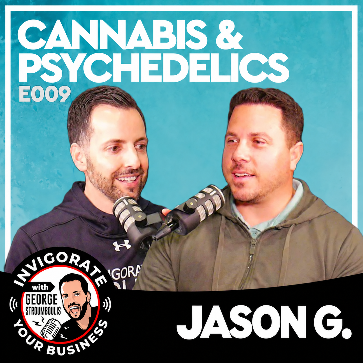GROWING CANNABIS WITH JASON G. | E009 PODCAST