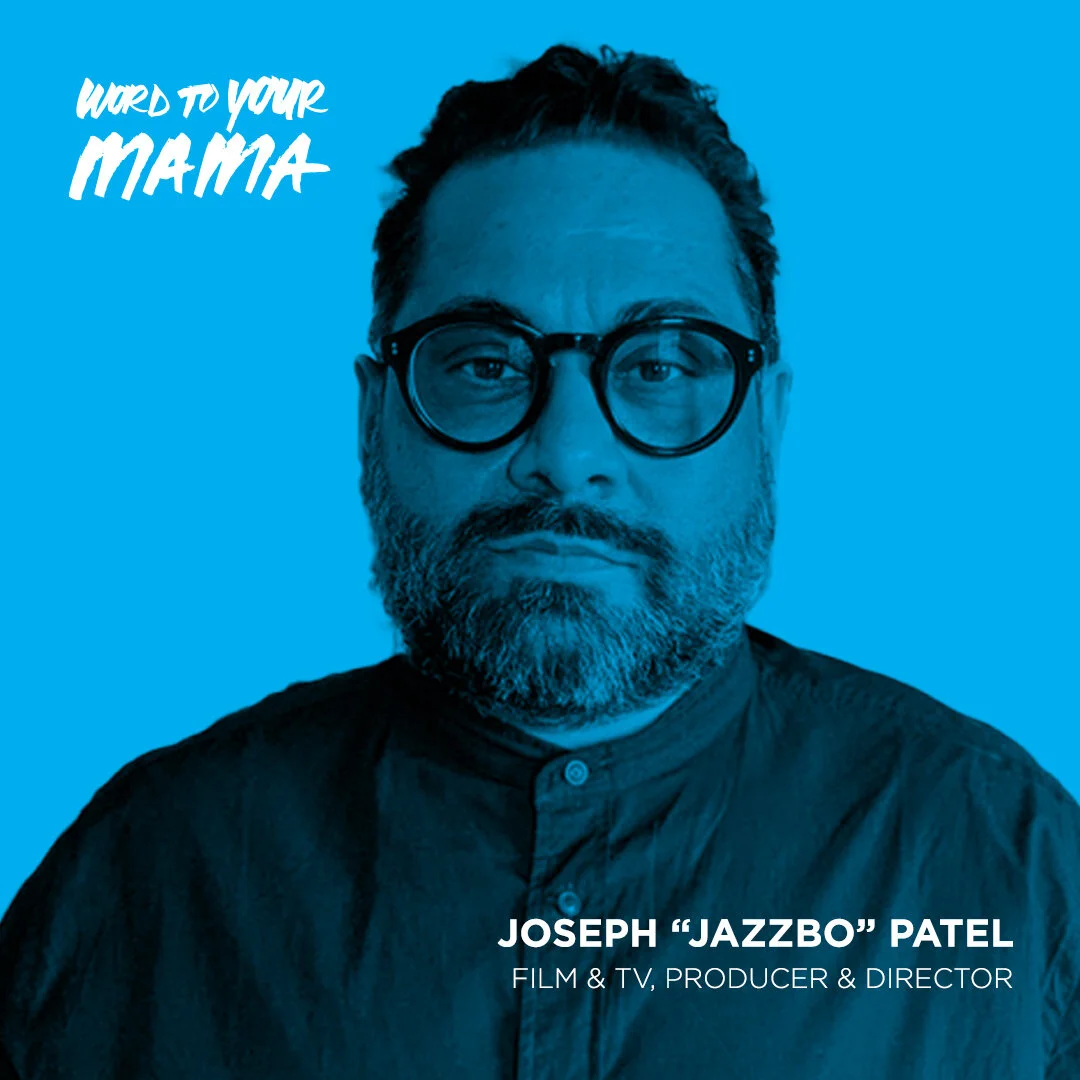 Ep. 23 Joseph "Jazzbo" Patel: Film & TV, Producer & Director episode artwork