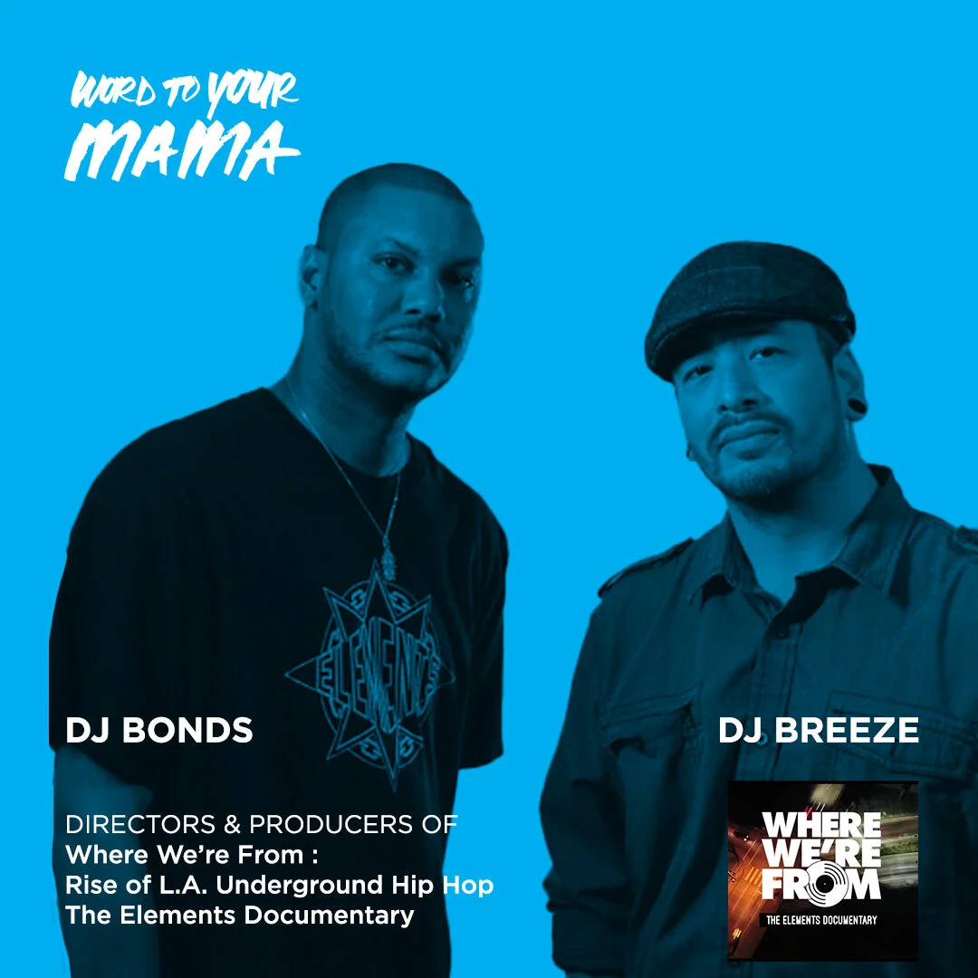 Ep. 41 DJ Bonds & Dj Breeze: Where We’re From : Rise of L.A. Underground Hip Hop The Elements Documentary episode artwork