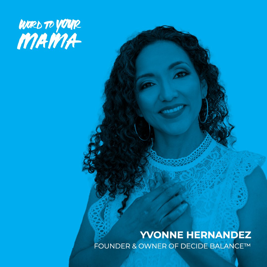 Ep. 79 Yvonne Hernandez: Decide Balance and The Latina Moms Mindfulness Summit episode artwork
