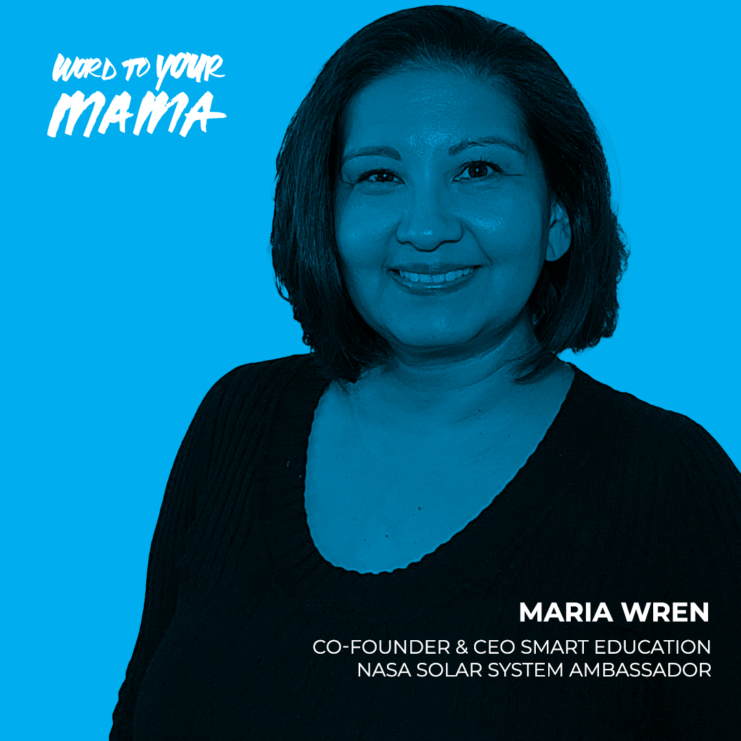 EP 120: Maria Wren: Latina Co-Founder / CEO of Smart Education and NASA Solar System Ambassador episode artwork