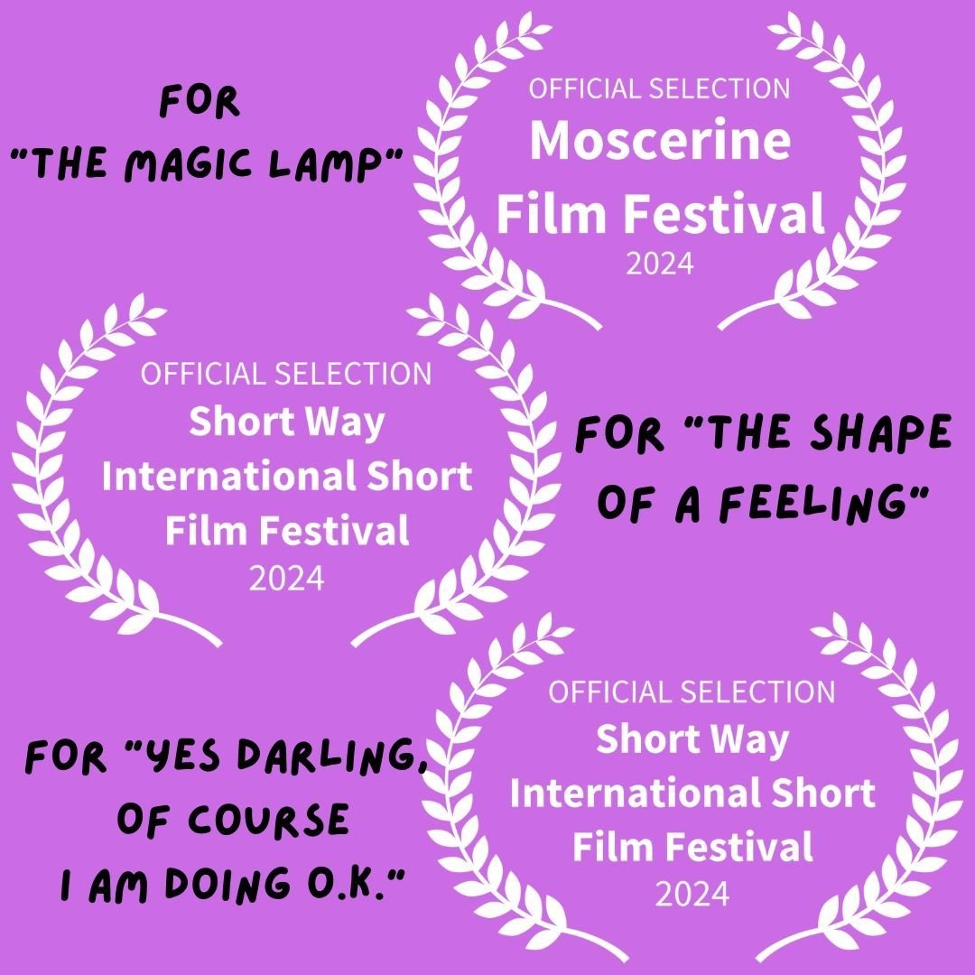 Our SIFFY kids are at it again! Three more short films from last summer have been selected for film festivals. Both &quot;Yes Darling, Of Course I am Doing O.K.&quot; and &quot;The Shape of a Feeling&quot; have been selected by Short Way Internationa
