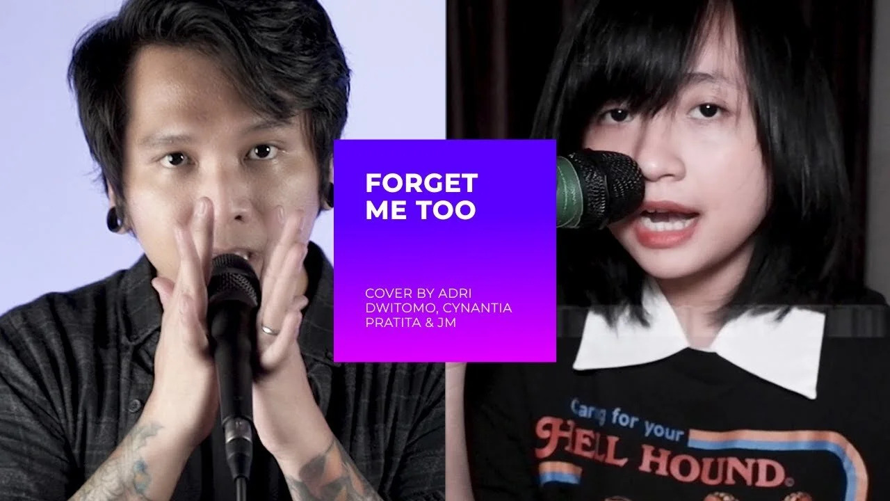 Forget Me Too (Cover by Adri Dwitomo, Cynantia Pratita &amp; JM)