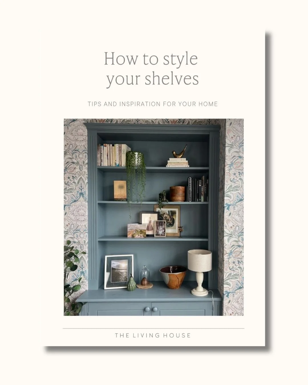 How to style your shelves