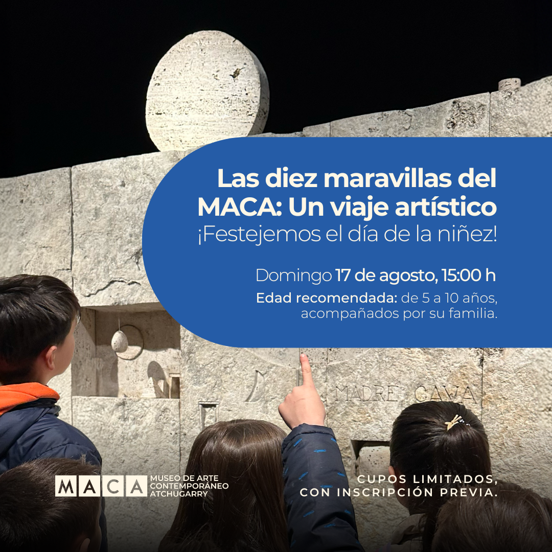Día de la niñez: Las diez maravillas del MACA