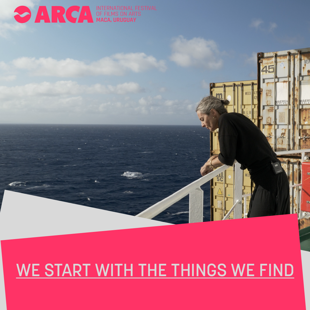 We Start with the Things We Find / ARCA