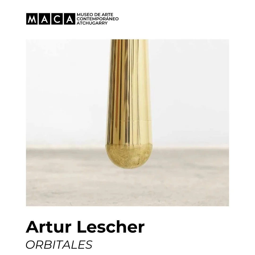 Inauguración “Artur Lescher: ORBITALES”