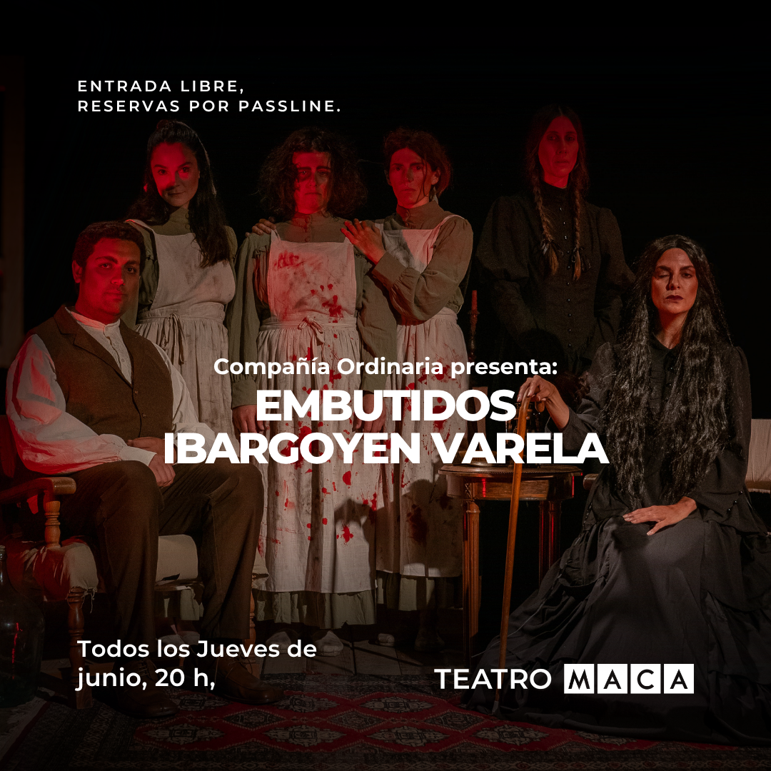 Teatro: Embutidos Ibargoyen Varela