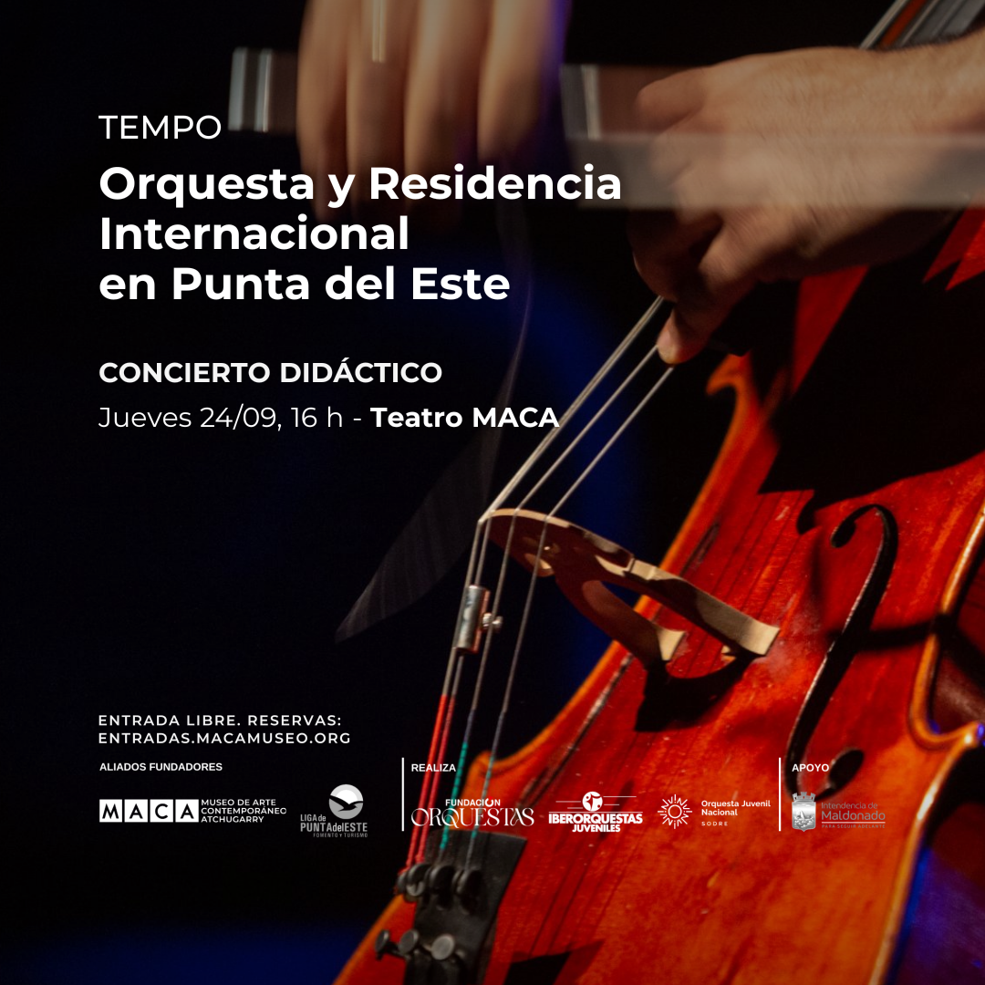 CONCIERTO DIDÁCTICO - TEMPO - ORQUESTA Y RESIDENCIA INTERNACIONAL EN PUNTA DEL ESTE
