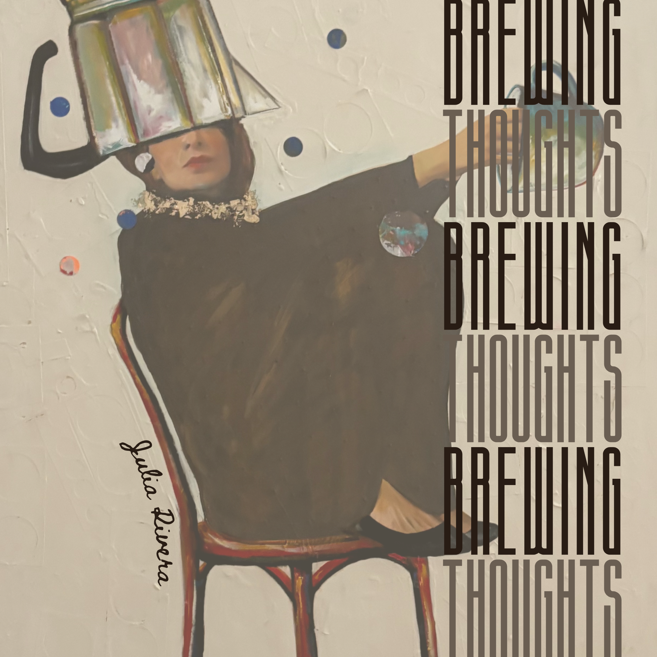 Julia Rivera Brewing Thoughts
