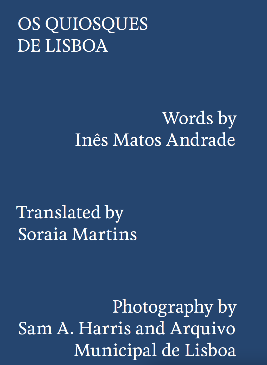 Translation ⧫ 'Os Quiosques de Lisboa' ⧫ Written by Inês Matos Andrade ⧫