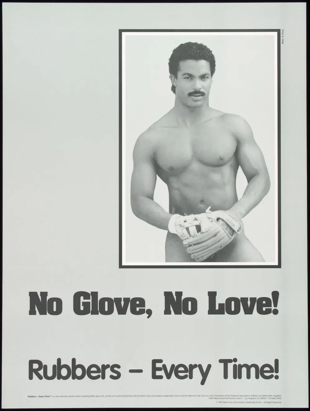 “No glove no love.”