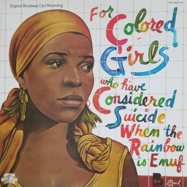 ntozake shange, for colored girls who have considered suicide when the rainbow is enuf (Broadway Recording)
