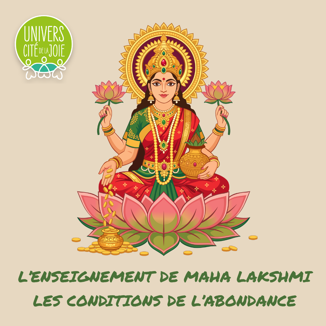 LA VOIE DE L’ABONDANCE - L’ENSEIGNEMENT DE LAXMI