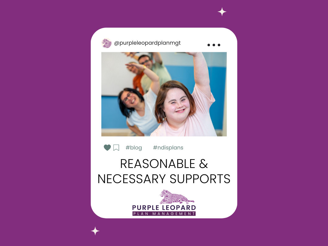 Understanding Reasonable &amp; Necessary Supports