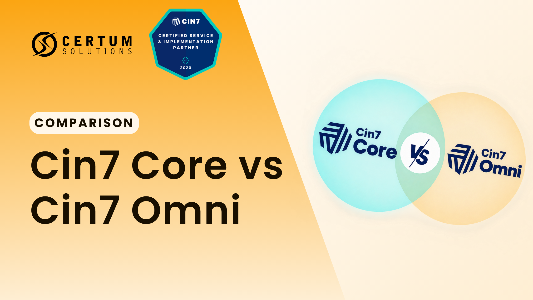 Choosing Between Cin7 Core and Cin7 Omni in 2026