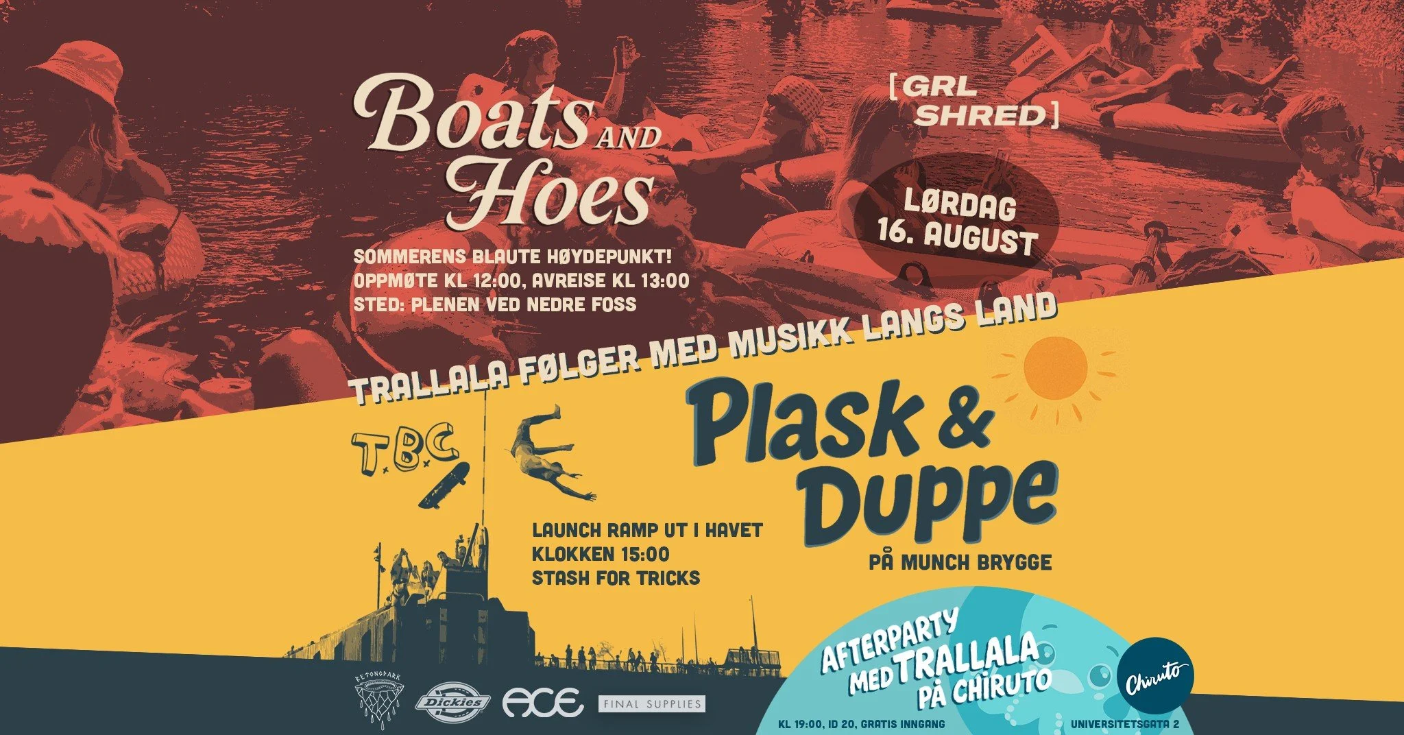 Boats & Hoes og Plask & Duppe.
