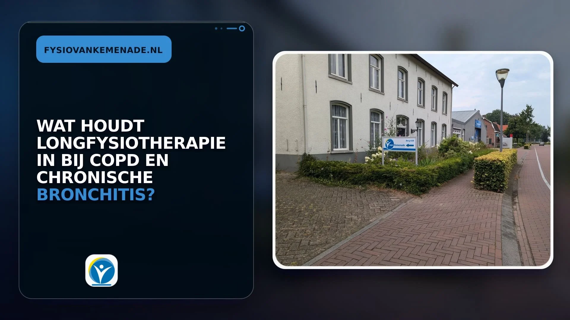 Wat houdt longfysiotherapie in bij COPD en chronische bronchitis?