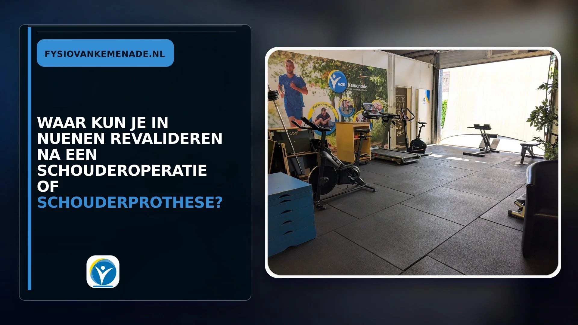 Waar kun je in Nuenen revalideren na een schouderoperatie of schouderprothese?