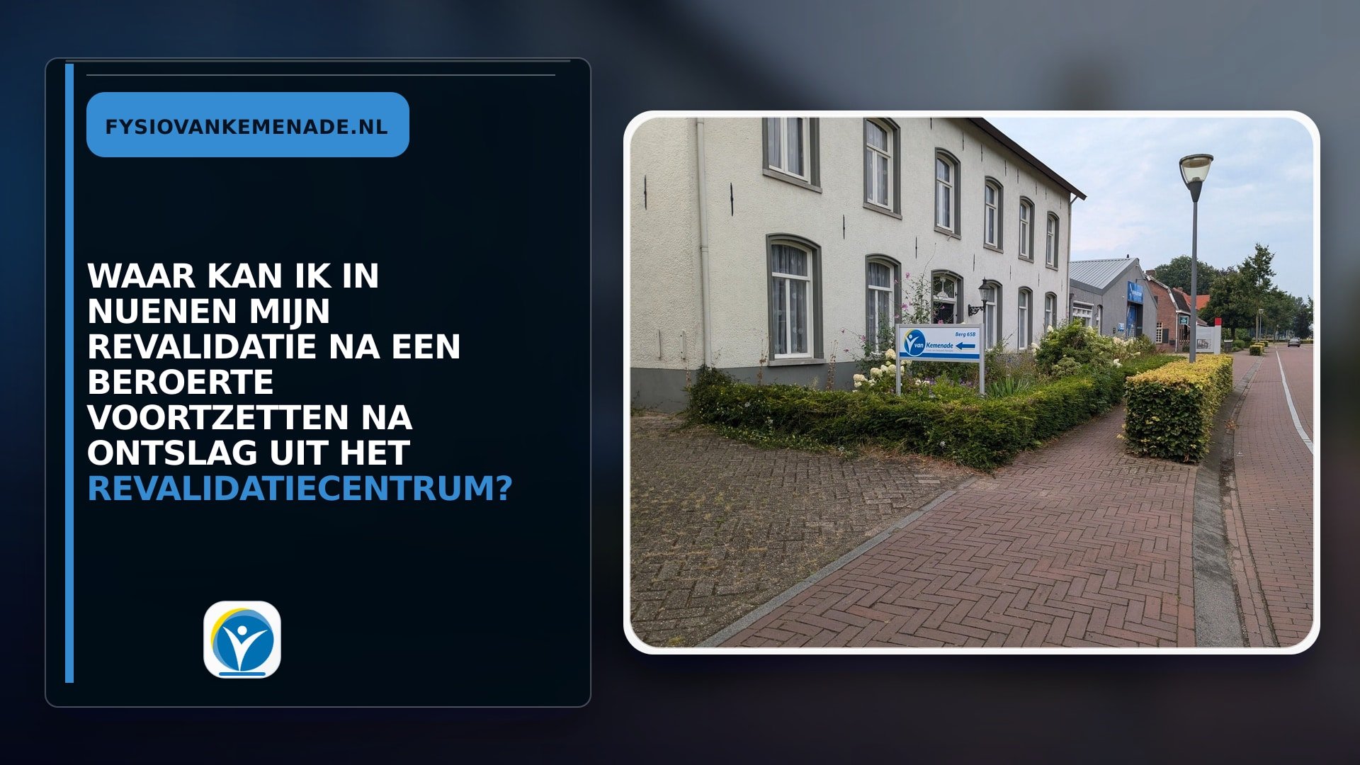 Waar kan ik in Nuenen mijn revalidatie na een beroerte voortzetten na ontslag uit het revalidatiecentrum?