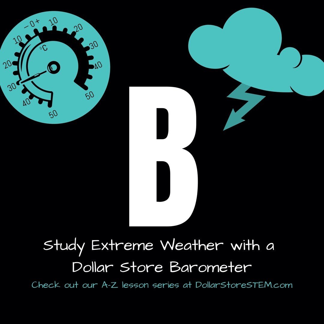 Check out the 2nd post for our year-long A to Z lesson series: B is for Barometer! Click the link in our bio to make your own barometer and learn more about extreme weather patterns!

#dollarstorestem #DSSAtoZ #dssSaturdays #STEM #STEMeducation #TEDE