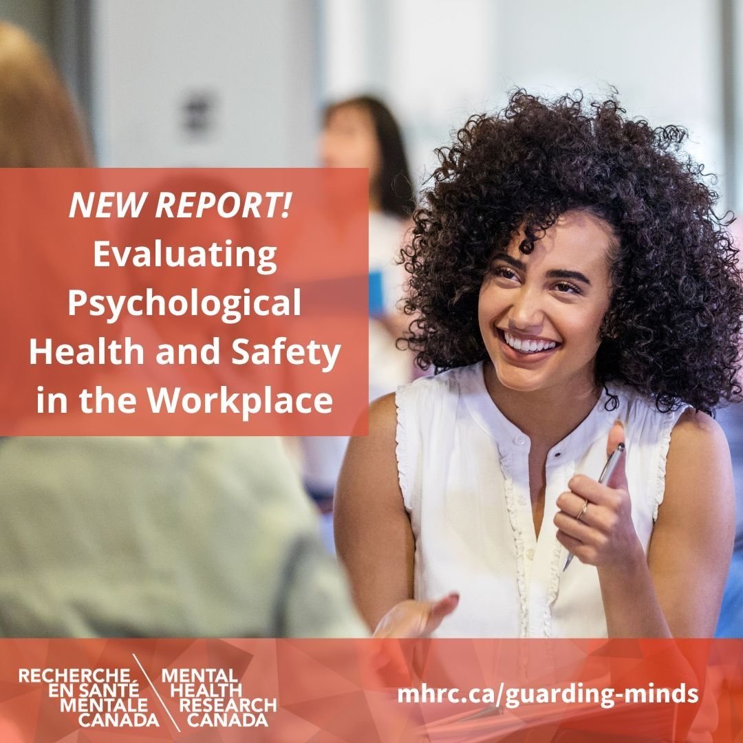 Guarding Minds at Work - Evaluating Psychological Health and Safety in the Workplace