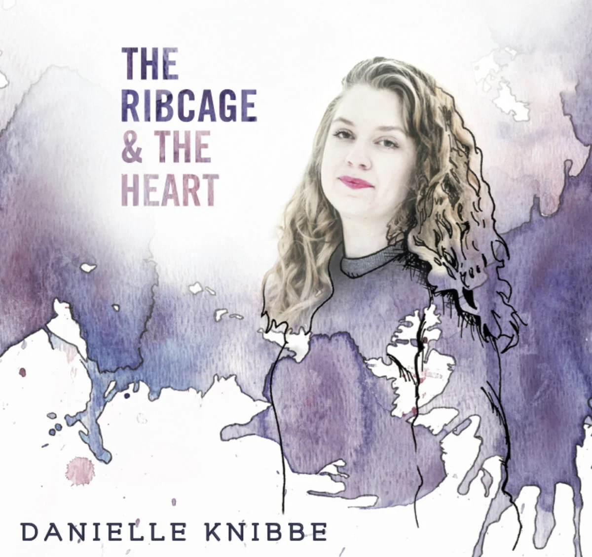 Danielle Knibbe - The Ribcage &amp; The Heart (Engineer)