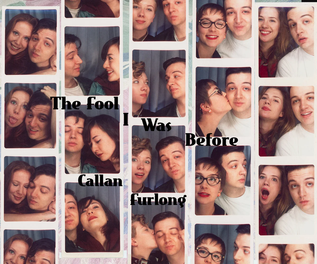 Callan Furlong - The Fool I Was Before (Production, Engineer, Mixing)