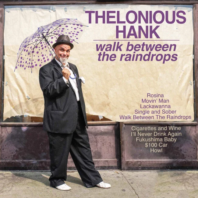 Thelonious Hank - Walk Between the Raindrops (Production, Engineer, Mixing)