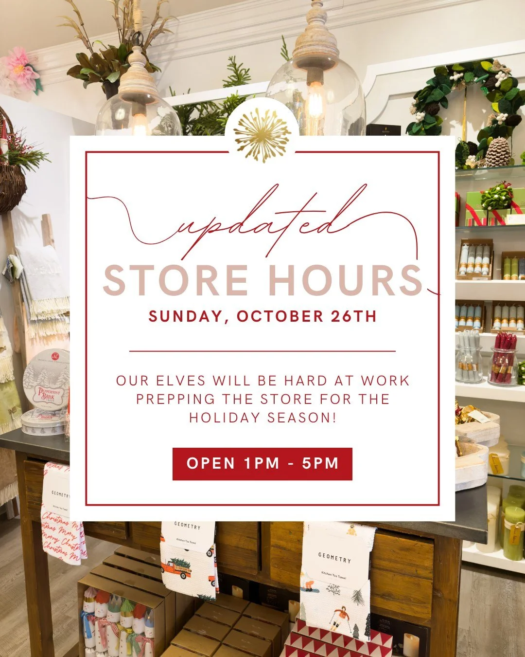 Santa’s helpers need a little extra time before the doors open 🎁✨
On Sunday, October 26th, we’ll be opening late while we prep the shop for holiday magic.
📍 Updated store hours: 1 PM – 5 PM
Stop by to see the transformation! ✨