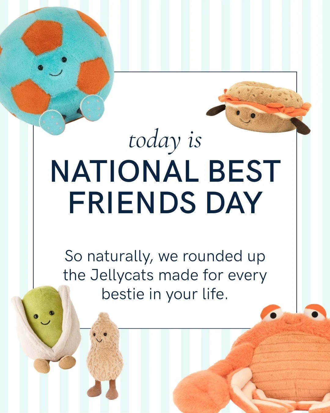Happy National Best Friends Day to the ones who keep things&hellip; eventful. 🤍

We did the important work of matching a @jellycat to every kind of best friend -swipe, feel seen, share accordingly. 😂💌

#NationalBestFriendsDay #BestFriendGifts #Del