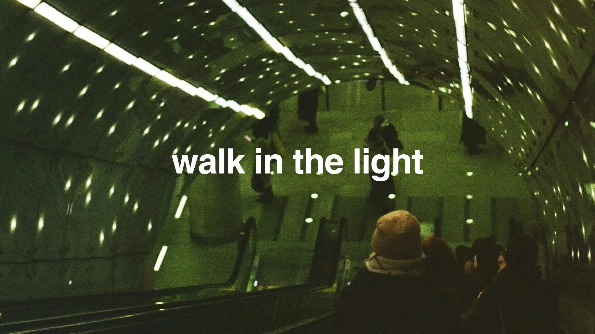 Walk in the Light 