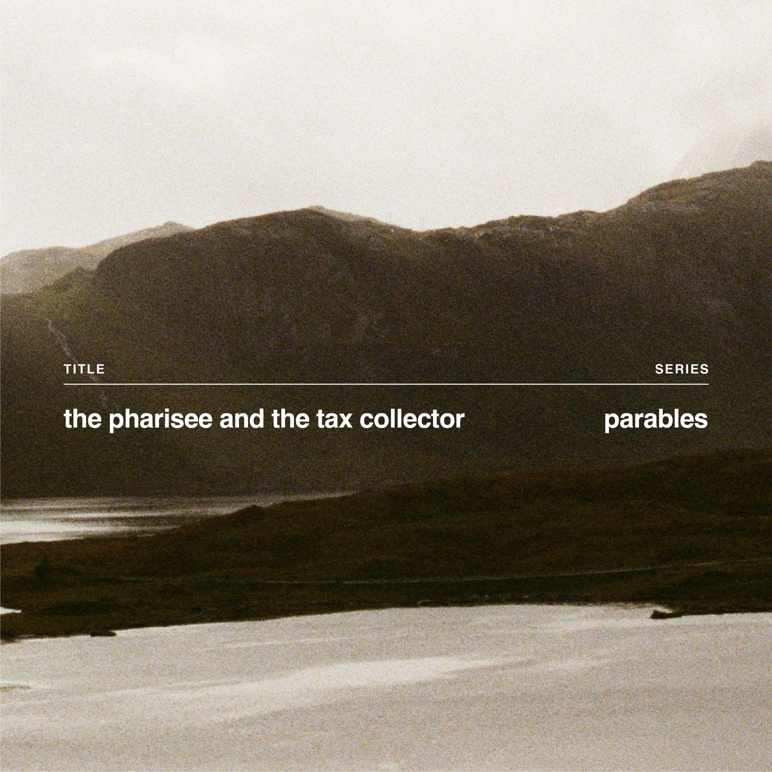 The Pharisee and the Tax Collector